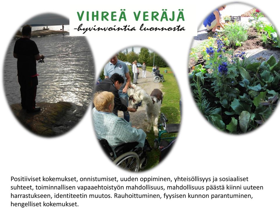 mahdollisuus, mahdollisuus päästä kiinni uuteen harrastukseen,
