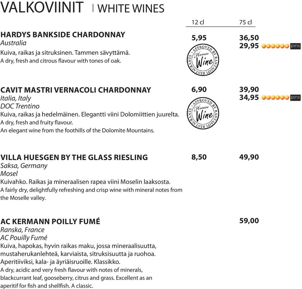 An elegant wine from the foothills of the Dolomite Mountains. 6,90 39,90 34,95 Villa Huesgen by The Glass Riesling Saksa, Germany Mosel Kuivahko. Raikas ja mineraalisen rapea viini Moselin laaksosta.