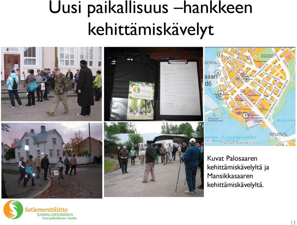 Palosaaren kehittämiskävelyltä