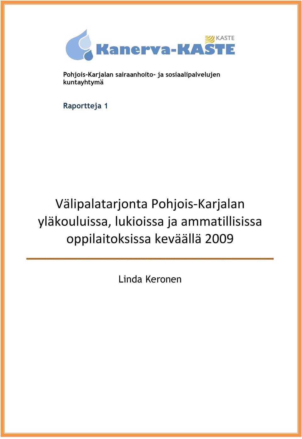 Välipalatarjonta Pohjois-Karjalan yläkouluissa,