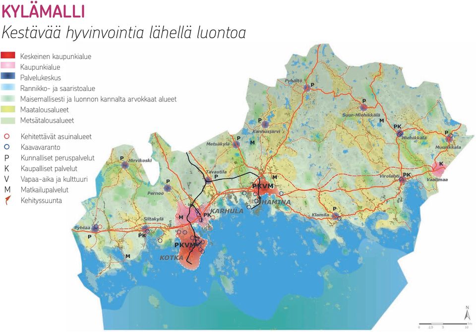 arvokkaat alueet Maatalousalueet Metsätalousalueet Kehitettävät asuinalueet Kaavavaranto