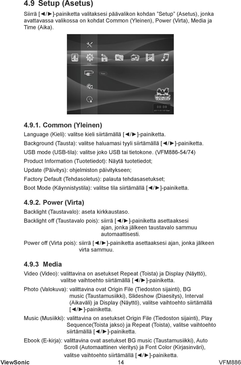 USB mode (USB-tila): valitse joko USB tai tietokone.