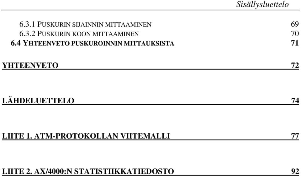 LÄHDELUETTELO 74 LIITE 1.