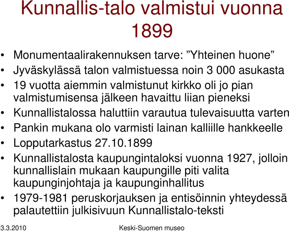 mukana olo varmisti lainan kalliille hankkeelle Lopputarkastus 27.10.