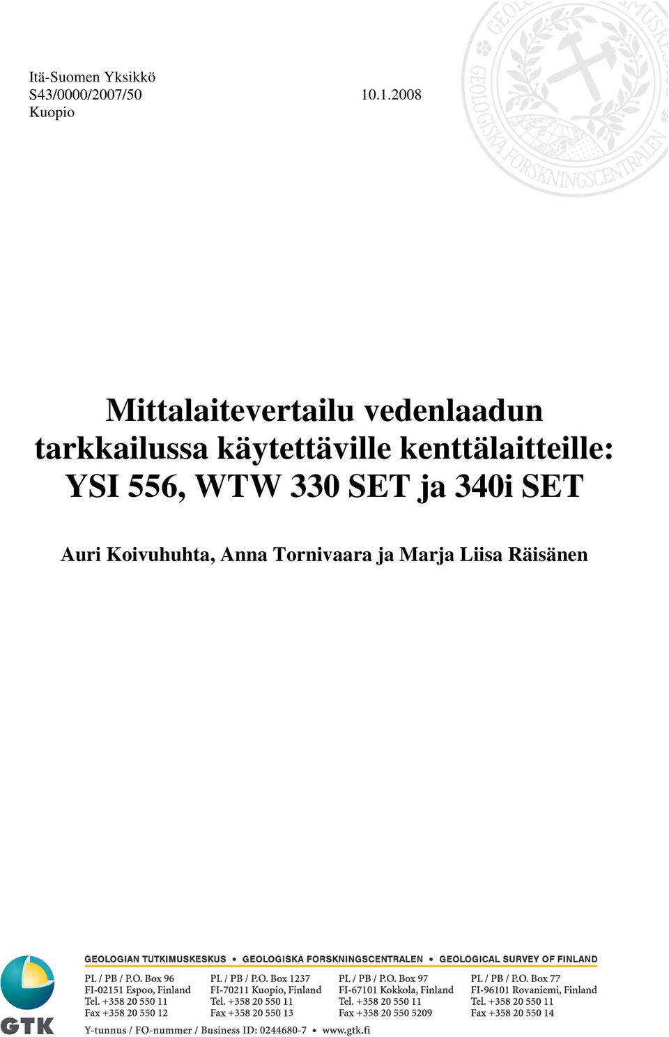 tarkkailussa käytettäville kenttälaitteille: YSI 556,