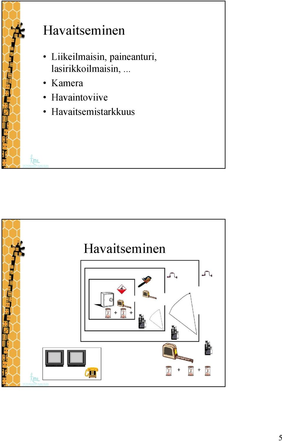 lasirikkoilmaisin,.