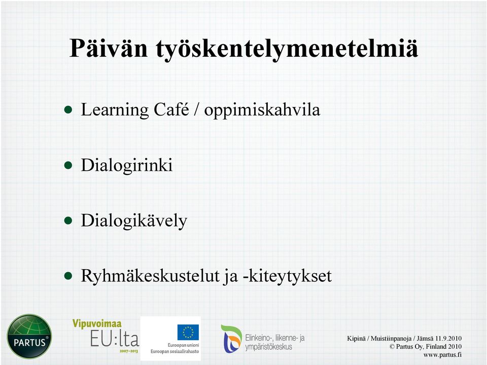 oppimiskahvila Dialogirinki