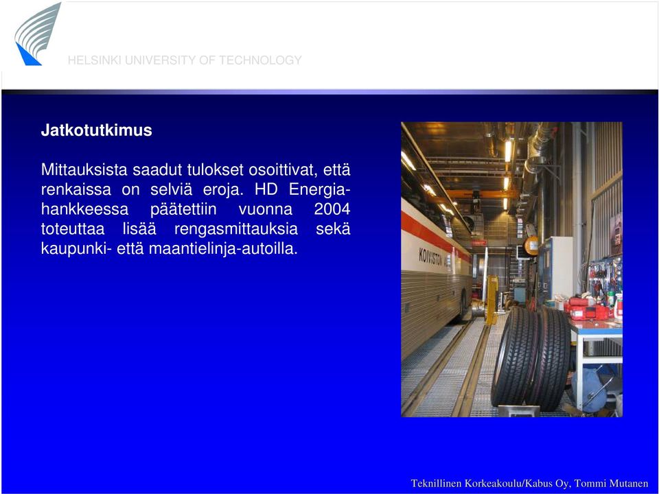 HD Energiahankkeessa päätettiin vuonna 2004