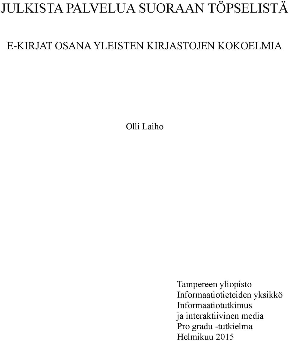 yliopisto Informaatiotieteiden yksikkö