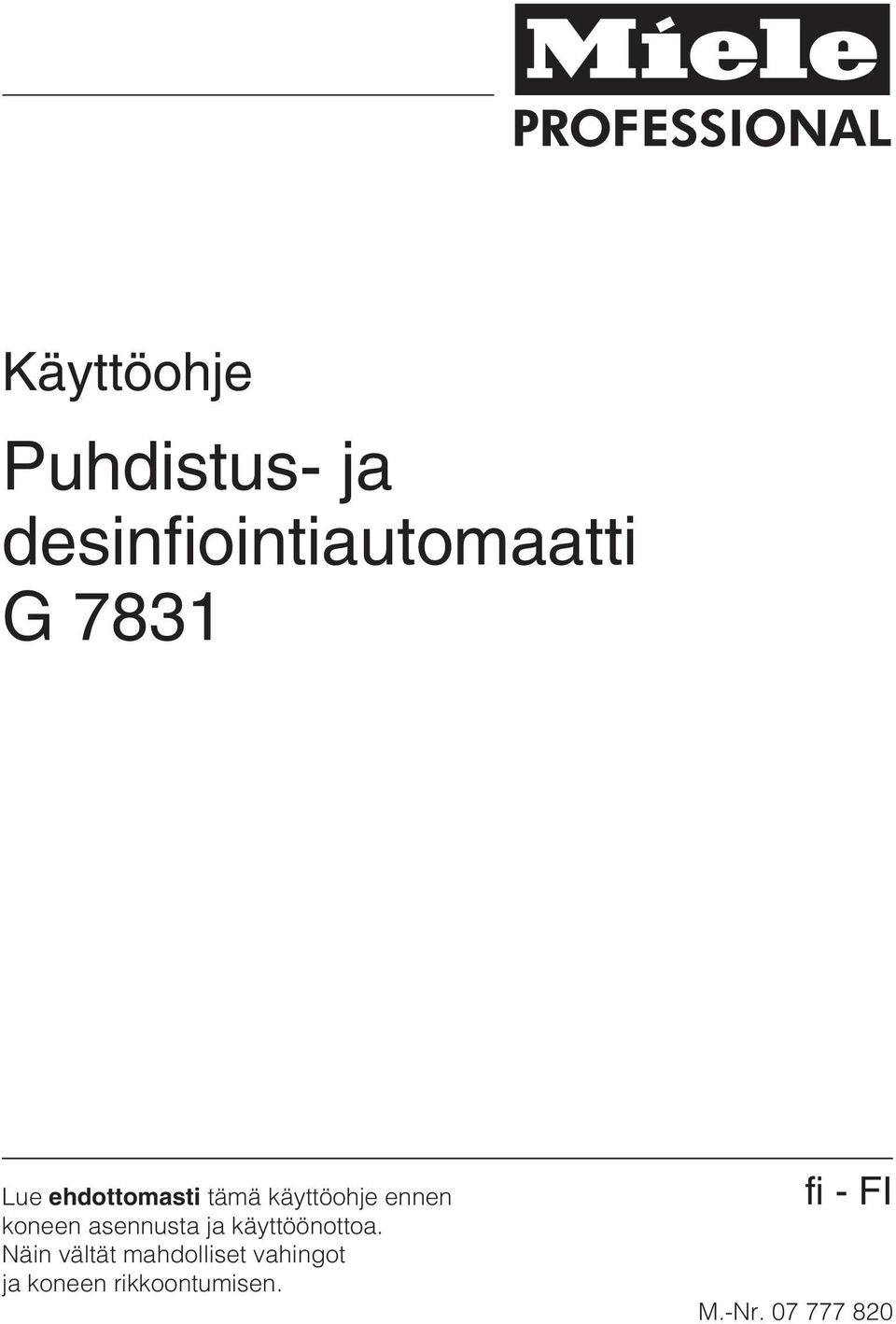asennusta ja käyttöönottoa.
