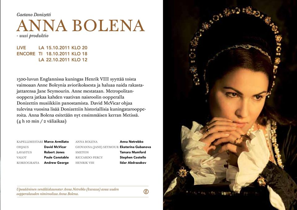Anne mestataan. Metropolitanooppera jatkaa kahden vaativan naisroolin oopperalla Donizettin musiikkiin panostamista.