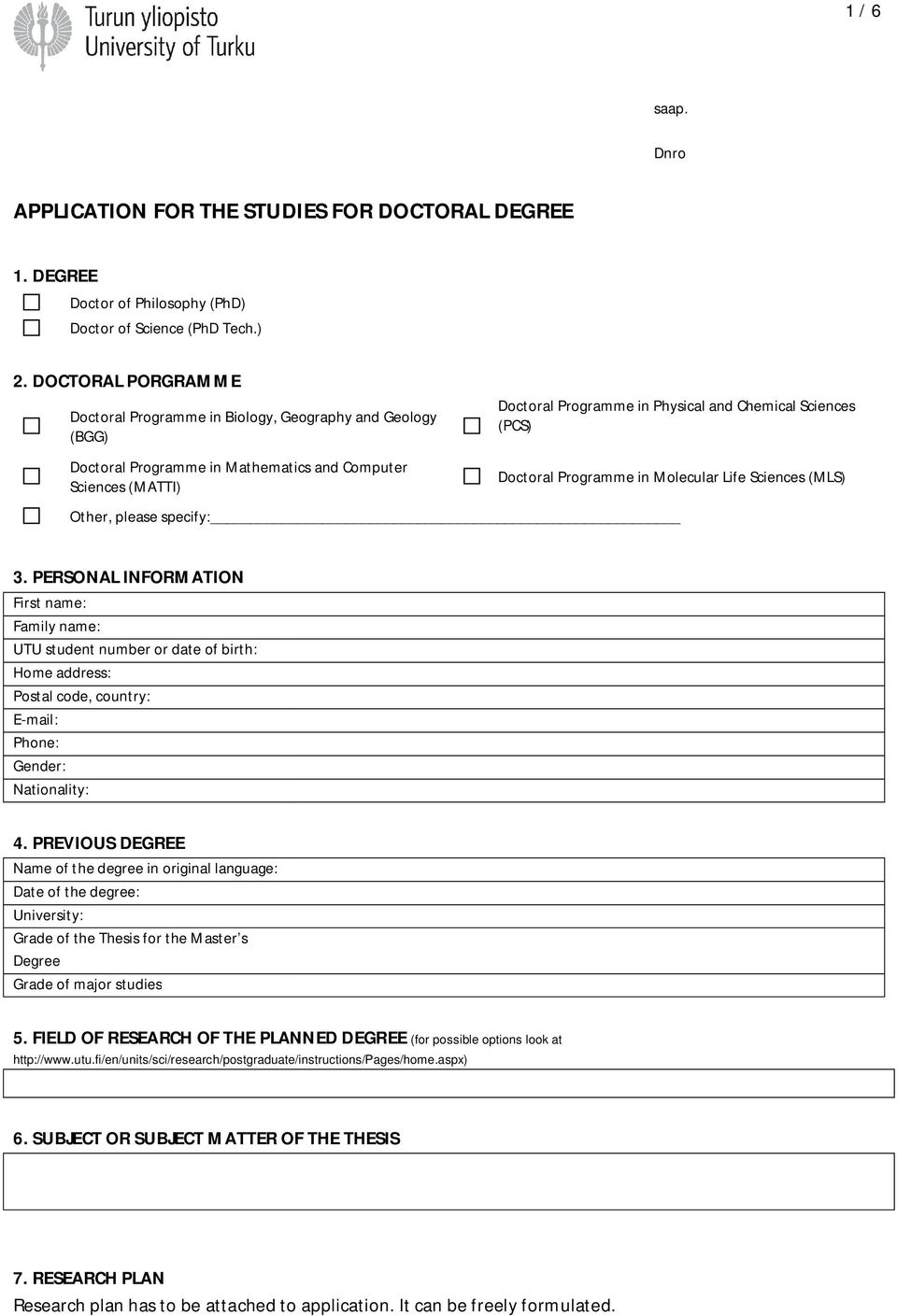 (PCS) Doctoral Programme in Molecular Life Sciences (MLS) Other, please specify: 3.