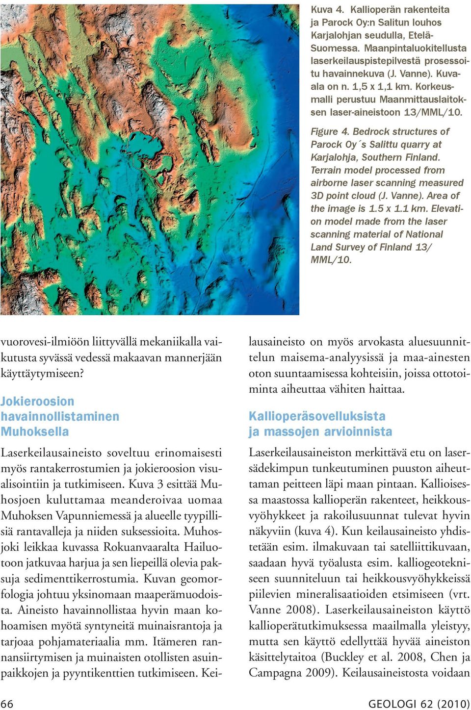 Terrain model processed from airborne laser scanning measured 3D point cloud (J. Vanne). Area of the image is 1.5 x 1.1 km.