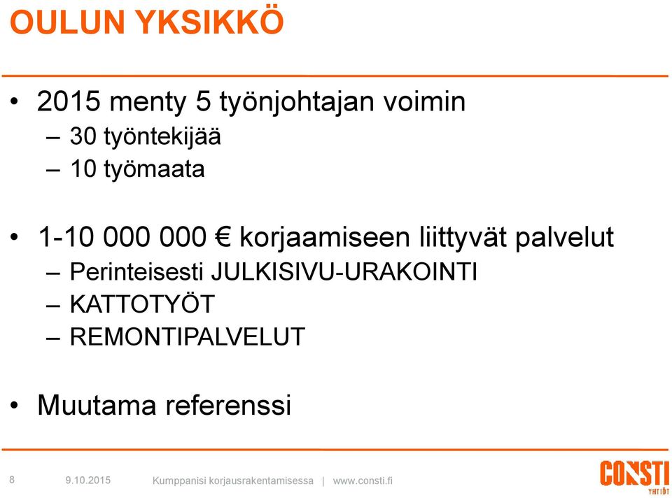 liittyvät palvelut Perinteisesti