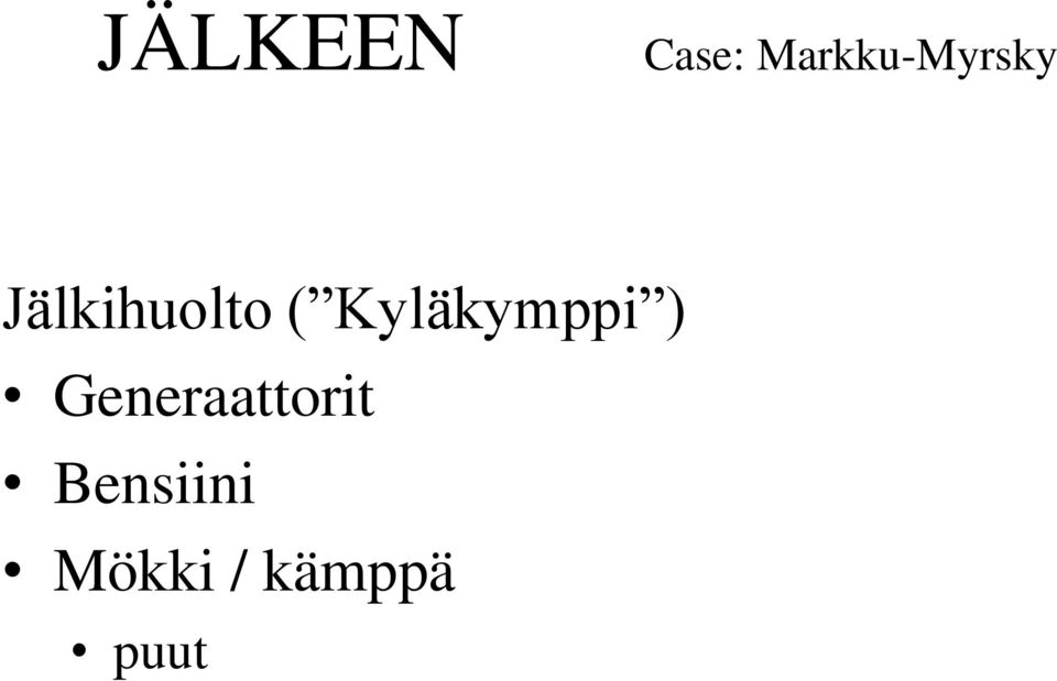 Jälkihuolto ( Kyläkymppi