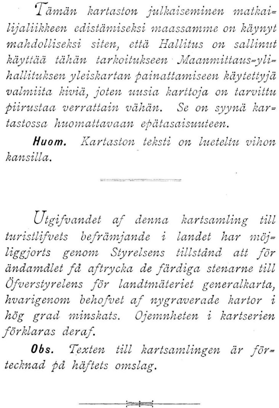 Kartaston teksti on lueteltu vihon kansilla.