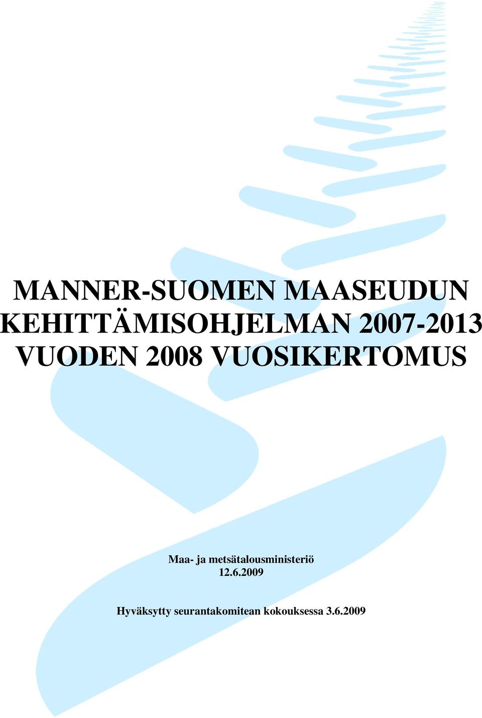 VUOSIKERTOMUS Maa- ja