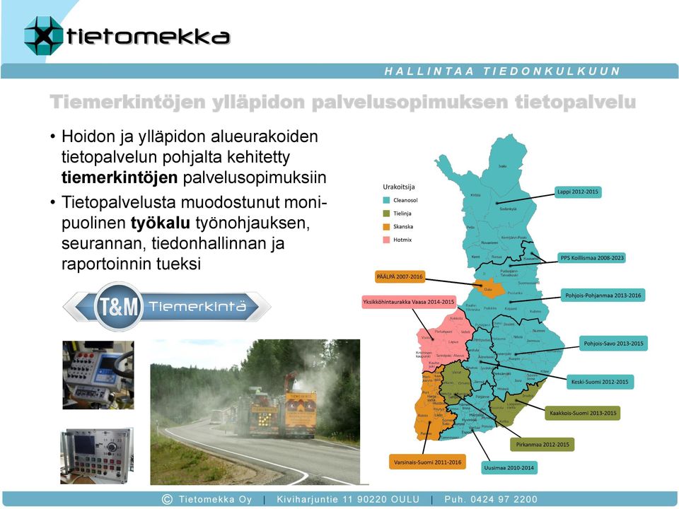 tiemerkintöjen palvelusopimuksiin Tietopalvelusta muodostunut