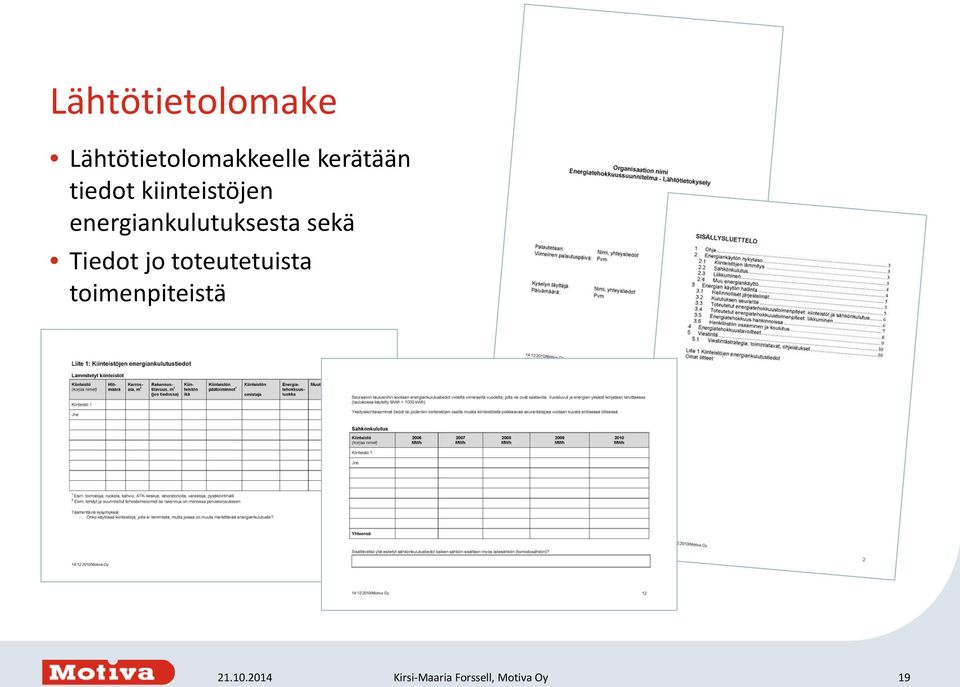 energiankulutuksesta sekä Tiedot jo