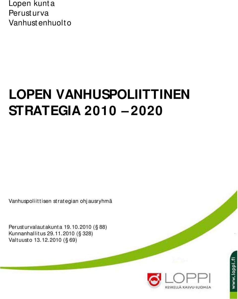 strategian ohjausryhmä Perusturvalautakunta 19.10.