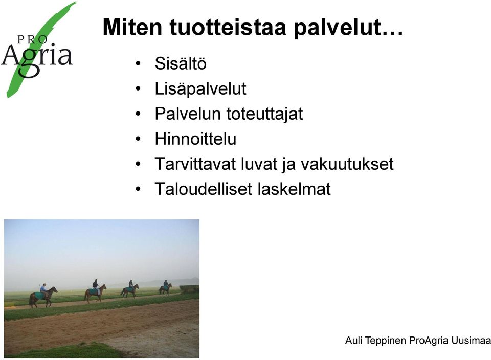 Hinnoittelu Tarvittavat luvat ja