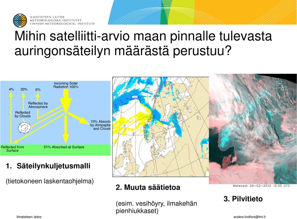 Säteilynkuljetusmalli (tietokoneen laskentaohjelma) 2.