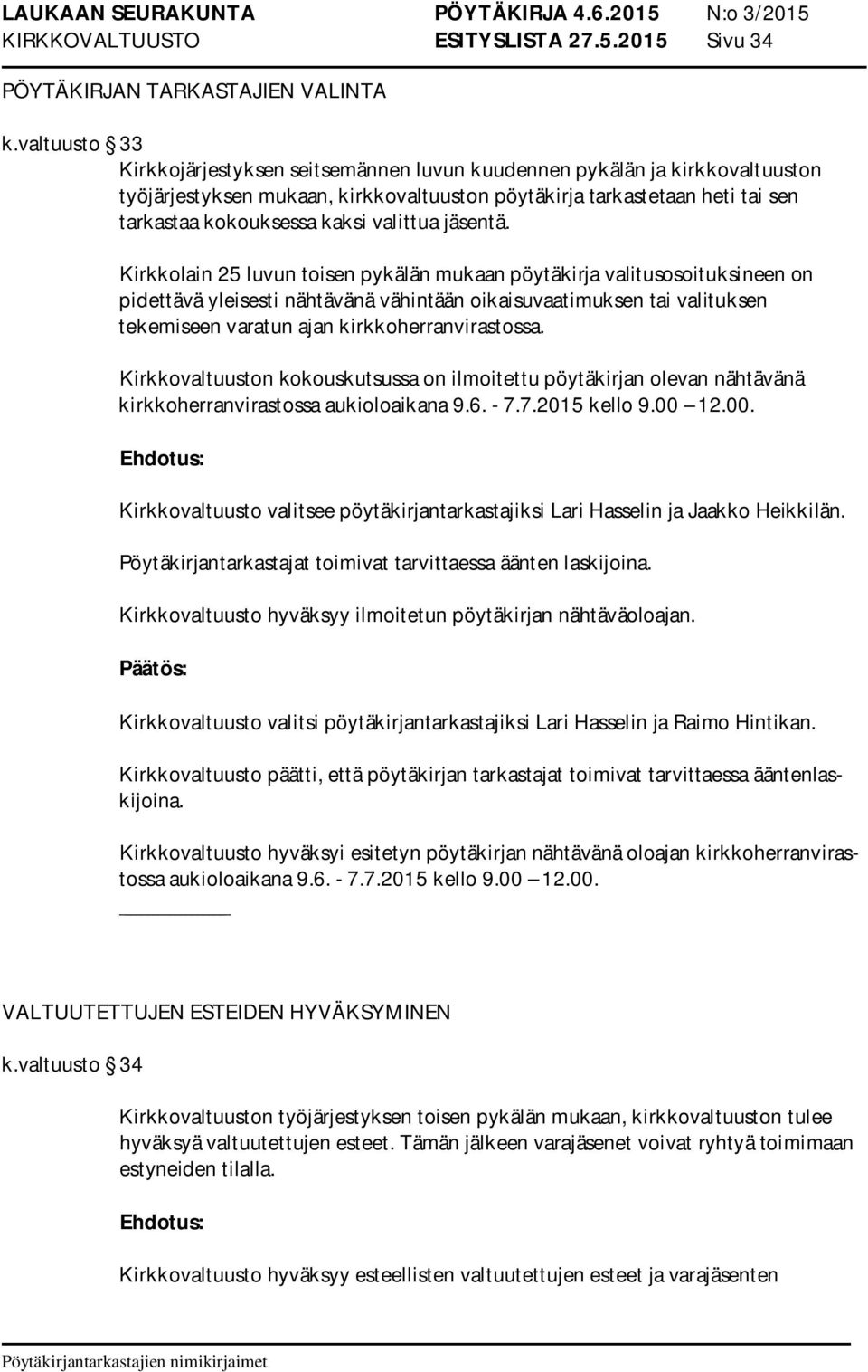 valittua jäsentä.