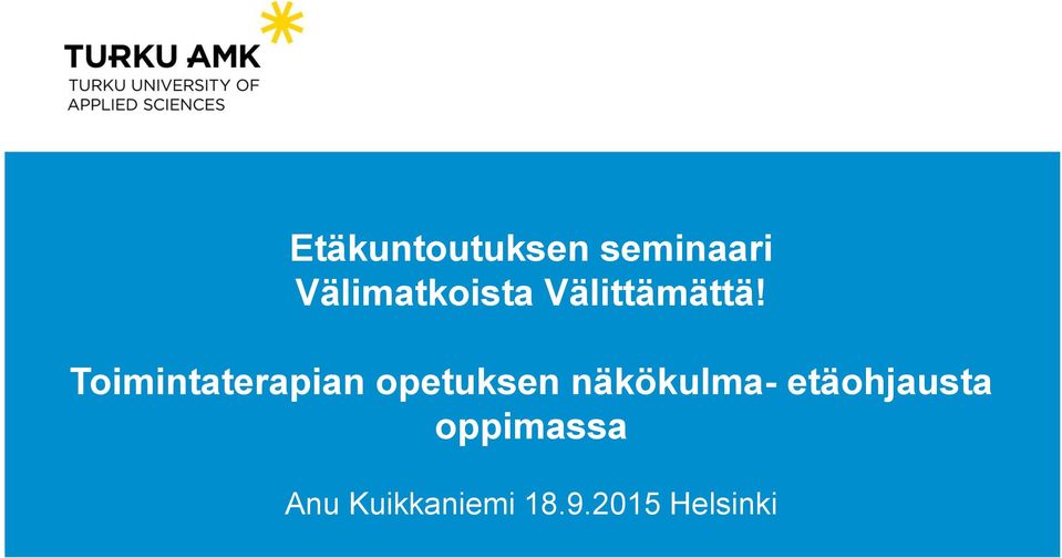 Toimintaterapian opetuksen