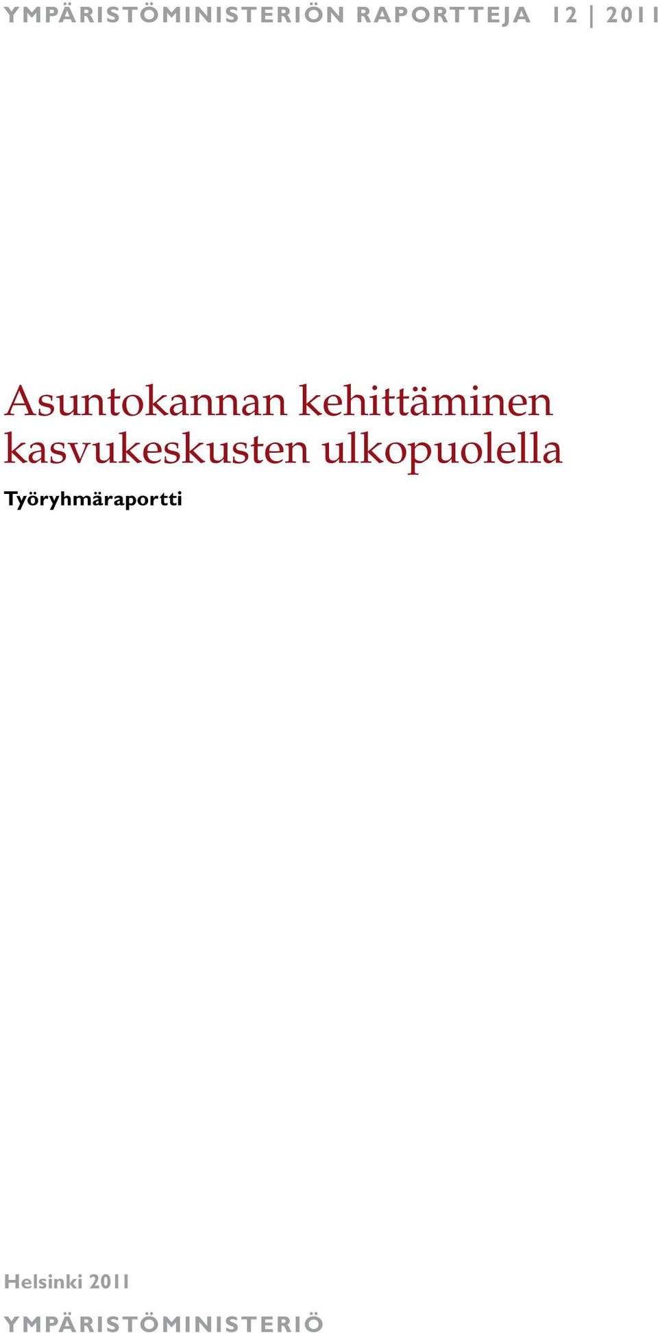 kasvukeskusten ulkopuolella