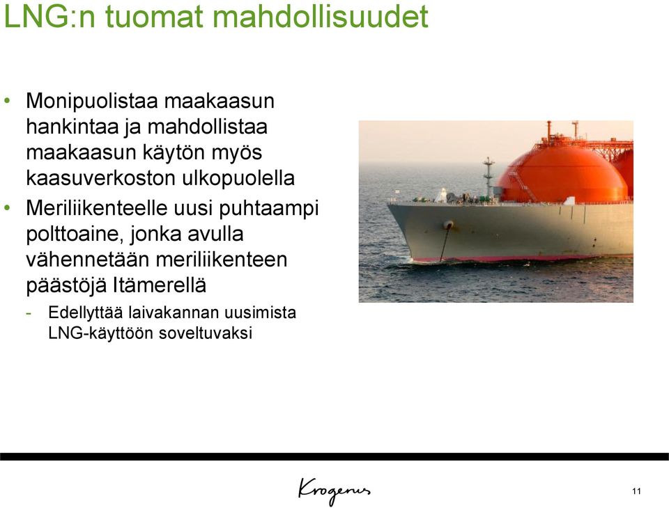 Meriliikenteelle uusi puhtaampi polttoaine, jonka avulla vähennetään