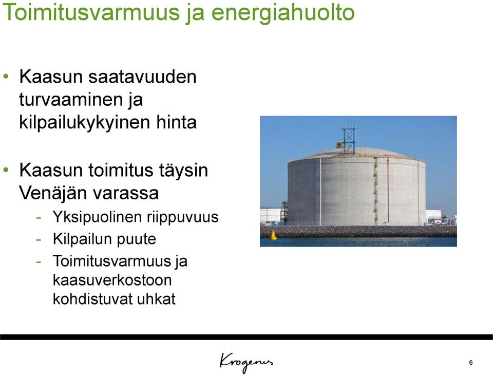 täysin Venäjän varassa - Yksipuolinen riippuvuus -