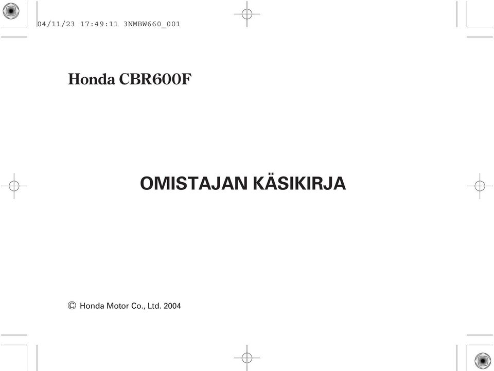 CBR600F OMISTAJAN