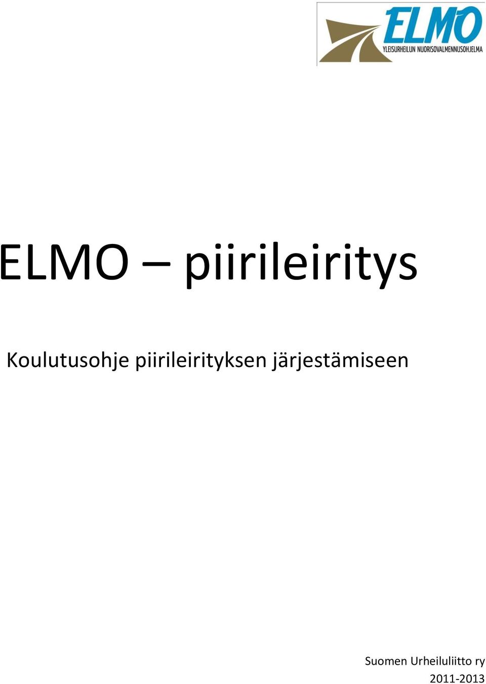 piirileirityksen