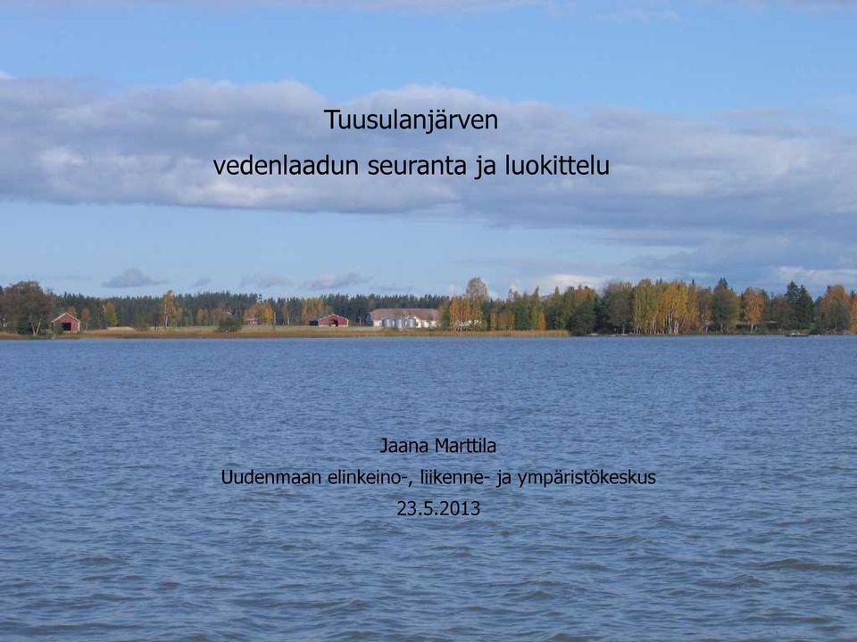 Marttila Uudenmaan elinkeino-,