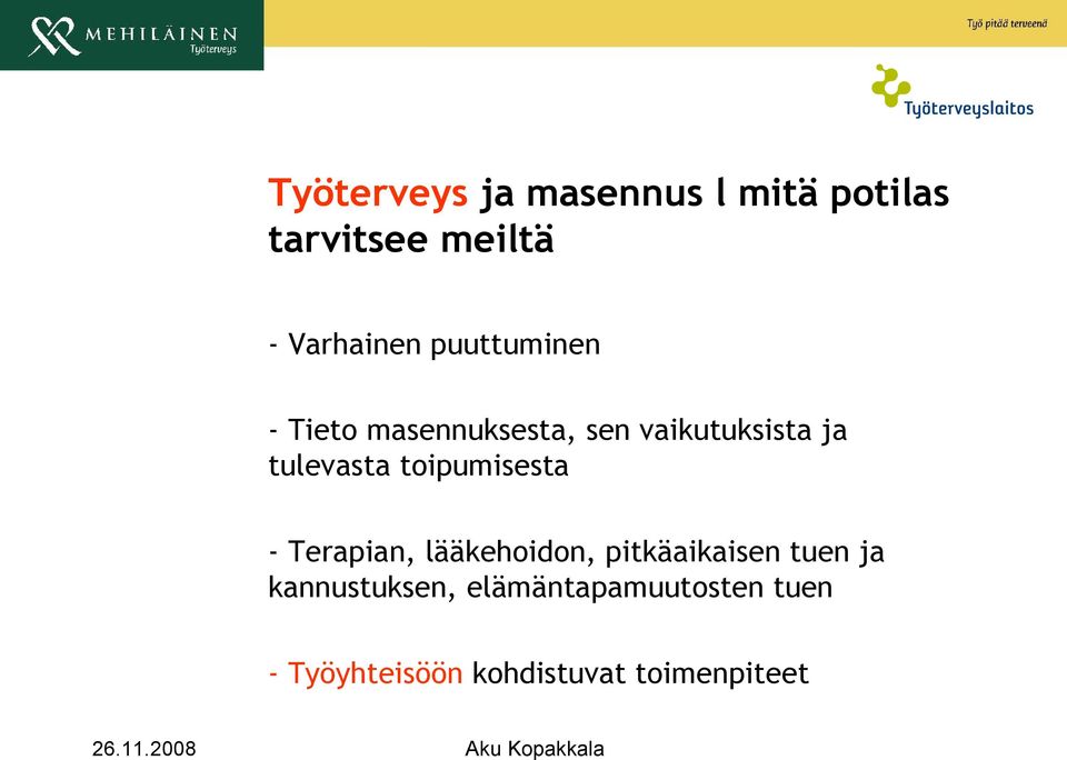 toipumisesta - Terapian, lääkehoidon, pitkäaikaisen tuen ja