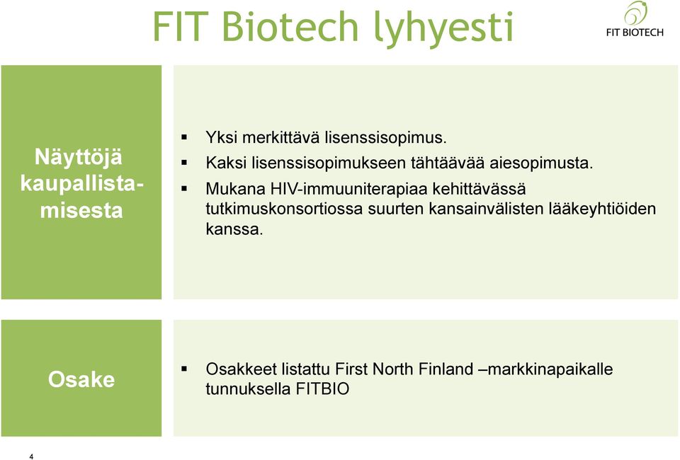 Mukana HIV-immuuniterapiaa kehittävässä tutkimuskonsortiossa suurten