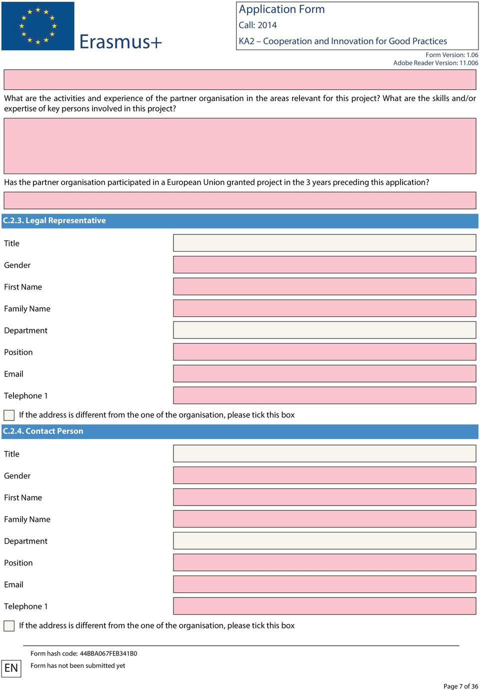 Has the partner organisation participated in a European Union granted project in the 3 