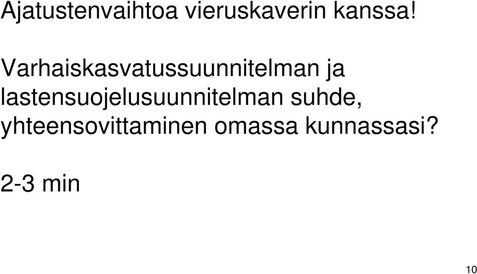 lastensuojelusuunnitelman suhde,