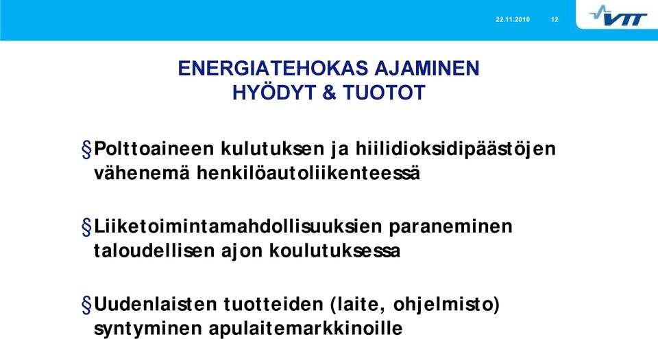 ja hiilidioksidipäästöjen vähenemä henkilöautoliikenteessä