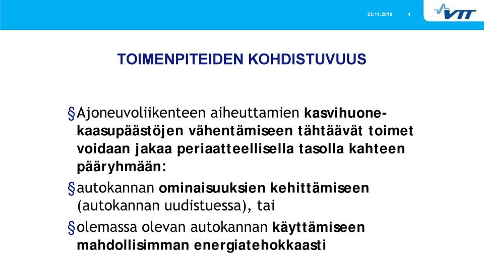 kasvihuonekaasupäästöjen vähentämiseen tähtäävät toimet voidaan jakaa