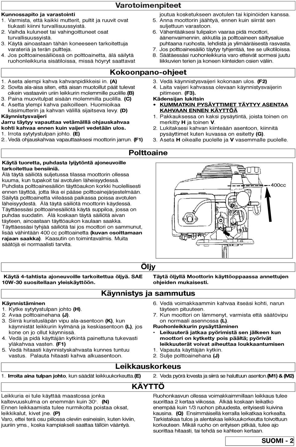 Aseta alempi kahva kahvanpidikkeisi in. (A) 2. Sovita ala-aisa siten, että aisan muotoillut päät tulevat oikein vastaaviin uriin leikkurin molemmille puolille.(b) 3.