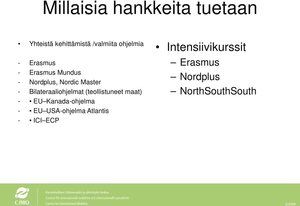 Bilateraaliohjelmat (teollistuneet maat) - EU Kanada-ohjelma - EU