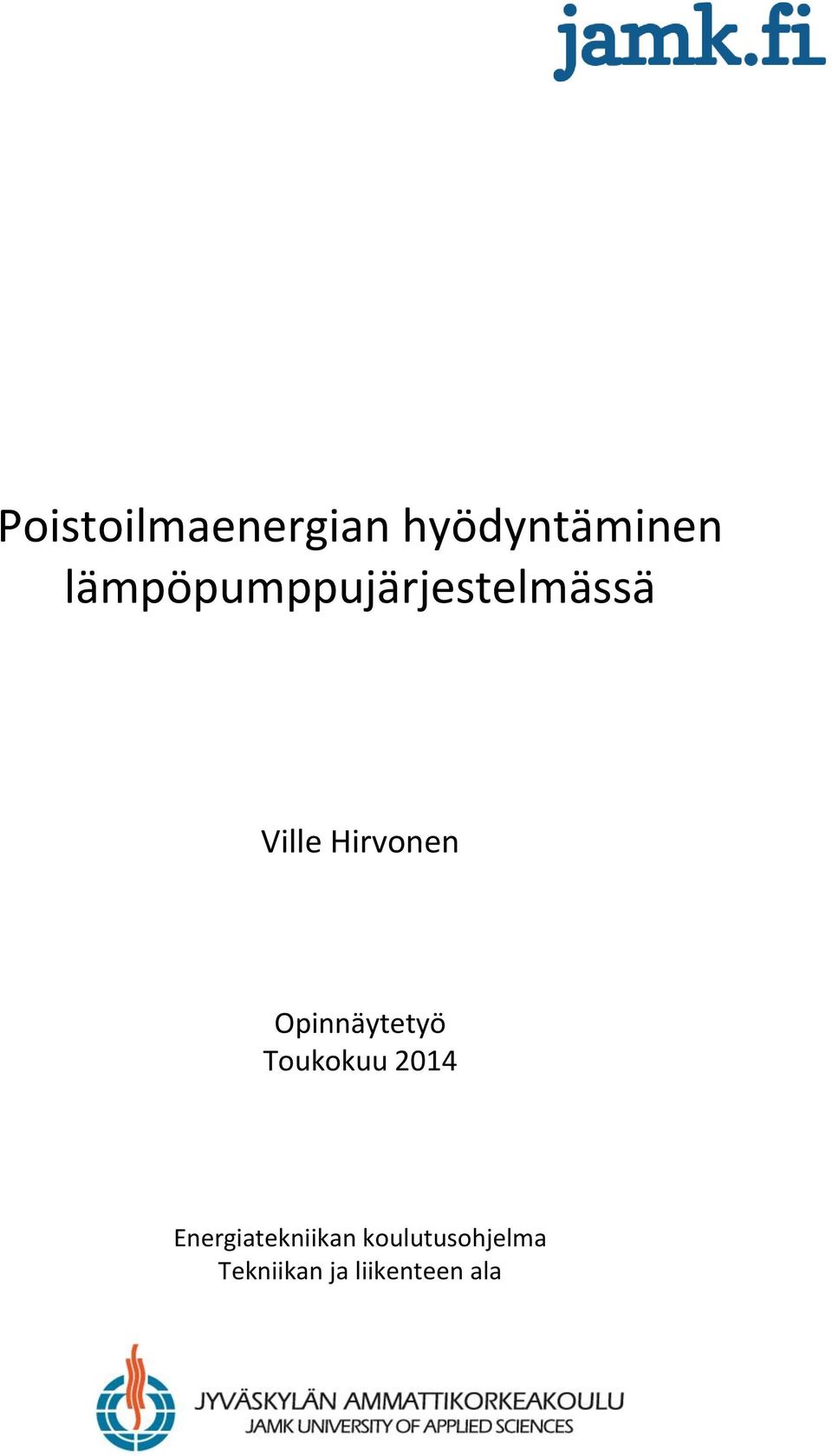 Opinnäytetyö Toukokuu 2014