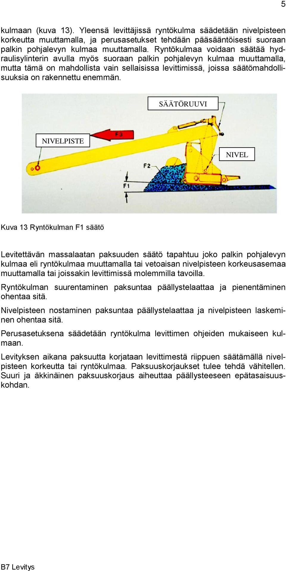 rakennettu enemmän.