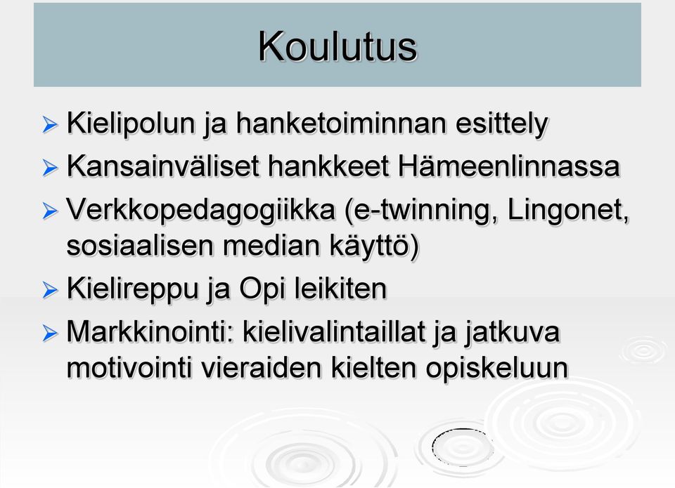 sosiaalisen median käyttö) Kielireppu ja Opi leikiten