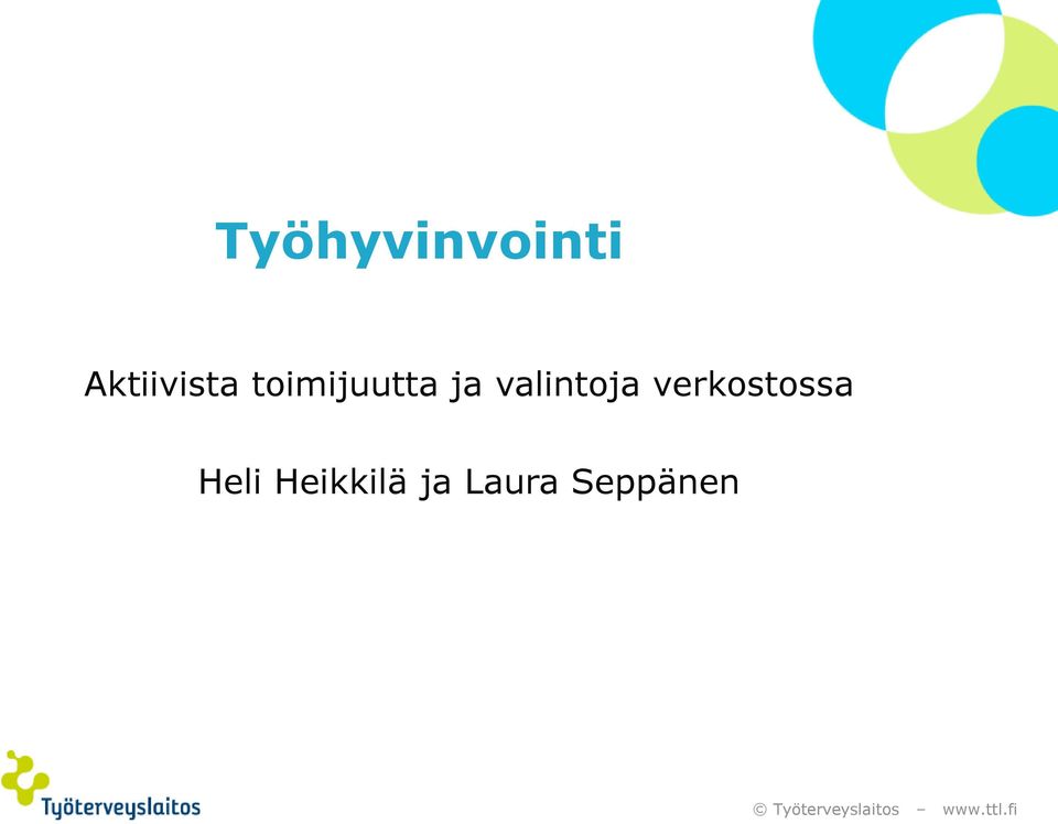 ja valintoja
