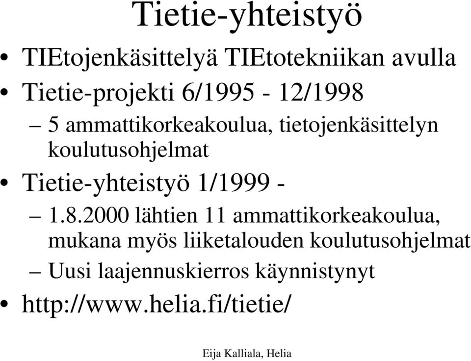Tietie-yhteistyö 1/1999-1.8.