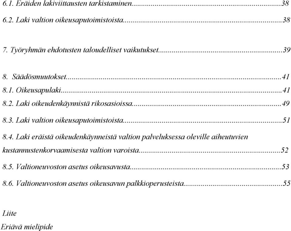 Laki oikeudenkäynnistä rikosasioissa...49