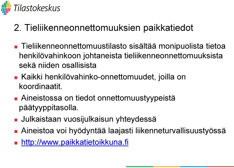 henkilövahinko-onnettomuudet, joilla on koordinaatit.