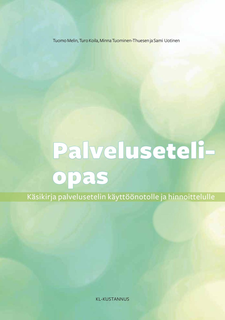 Palveluseteliopas Käsikirja